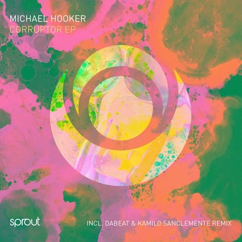 Michael Hooker - Corruptor [SPT117]
